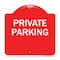 Signmission Designer Series Sign-Private Parking, Red & White Aluminum Sign, 18" x 18", RW-1818-23258 A-DES-RW-1818-23258 - alternate 1